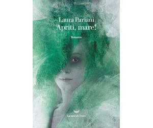 Apriti, mare [Paperback] [Feb 25, 2021] Pariani, Laura
