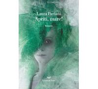 Apriti, mare - Pariani Laura
