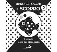 Apro gli occhi e scopro. Vol. 2