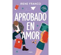 Irene Franco Aprobado en amor / A Passing Grade in Love (Tascabile)