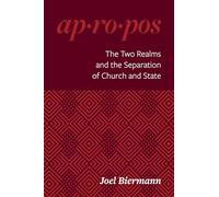 Apropos - The Two Realms and the Separation of Church and State