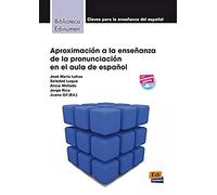 Aproximacion a la ensenza de la pronunciation en el aula de espanol
