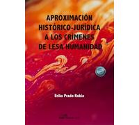 Aproximación histórico-jurídica a los crímenes de Lesa humanidad