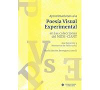 Aproximaciones a la Poesía Visual Experimental en las colecciones del MIDE-CIANT: 25