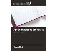 Aproximaciones ofensivas: Colección de textos