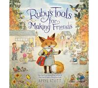 Apryl Stott Ruby's Tools for Making Friends (Copertina rigida)