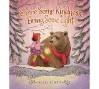 Apryl Stott Share Some Kindness, Bring Some Light (Copertina rigida)