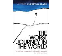 Apsley Cherry-Garrard The Worst Journey in the World (Tascabile)