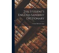 Apte Vaman Shivaram The Student's English-Sanskrit Dictionary (Tascabile)