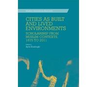 Aptin Khanbaghi Cities as Built and Lived Environments (Copertina rigida)