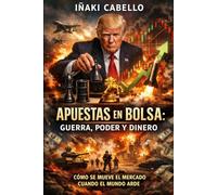 APUESTAS EN BOLSA: GUERRA PODER Y DINERO