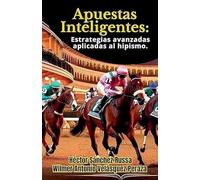 Apuestas Inteligentes estrategias avanzadas aplicadas al hipismo: 1
