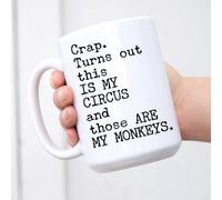 Apular Crap Turns Out This Is My Circus And Those Are My Monkeys Tazza da caffè 325 ml nero (bianco) tazza da 325 ml
