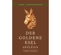 Apuleius - Der goldene Esel: LesBar - weil Klassiker nicht kompliziert sein müssen