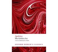 Apuleius The Golden Ass (Tascabile) Oxford World's Classics