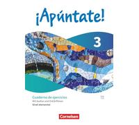 ¡Apúntate! - Spanisch als 2. Fremdsprache - Ausgabe 2024 - Band 3 - Nivel elemental - Cuaderno de ejercicios mit Audios und Erklärfilmen