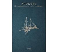 APUNTES: 12 arquitectos que hicieron historia