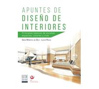 Apuntes de diseño de interiores: Principios básicos de escalas, espacios, colores y más