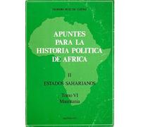Apuntes para la Historia Politica de Africa. Tomo V I