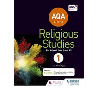 AQA A-level Religious Studies Year 1: Including AS