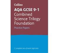 AQA GCSE 9-1 Combined Science Foundation Practice Papers (Tascabile)