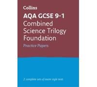 AQA GCSE 9-1 Combined Science Foundation Practice Papers (Tascabile)