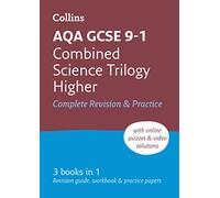 AQA GCSE 9-1 Combined Science Higher All-in-One Complete Revision and Practice: Ideal for the 2025 and 2026 exams