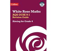AQA GCSE 9-1 Revision Guide: Aiming for Grade 4: Ideal for the 2024 and 2025 exams