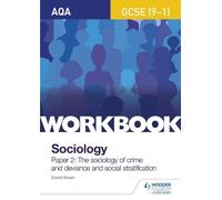 AQA GCSE (9-1) Sociology Workbook Paper 2: The sociology of crime an (Tascabile)