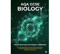AQA GCSE Biology Workbook - HIGHER: Includes 800+ questions with answers and explanations