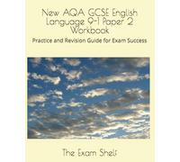 AQA GCSE English Language 9-1 Paper 2 Workbook: Practice and Revision Guide for Exam Success
