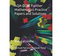 AQA GCSE Further Mathematics Practice Papers and Solutions: Non-Calculator