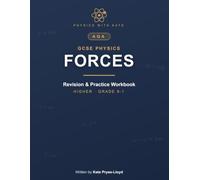AQA GCSE Physics: Forces - Revision & Practice Workbook: Master the Forces Topic with Exam-Style Questions, 'I Can Do It' Checklists & Full Answers - Higher Tier, Grade 9-1