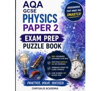 AQA GCSE Physics Paper 2 Exam Prep Puzzle Book to Push You to Grade 9: The Ultimate Active Recall Revision Guide & Vocabulary Activity Book GCSE Exam ... Magnetism & Space Physics (AQA Spec 8463)