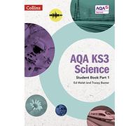 Tracey Baxter Ed Walsh AQA KS3 Science Student Book Part 1 (Tascabile)