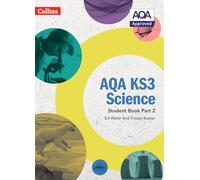 Tracey Baxter Ed Walsh AQA KS3 Science Student Book Part 2 (Tascabile)