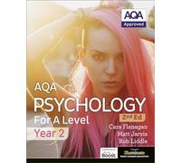 AQA Psychology for A Level Year 2 Student Book: 2nd Edition by Cara Flanagan