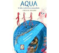 Aqua: le false verità di un sonnambulo