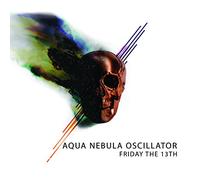 Aqua Nebula Oscillator - Friday The 13th