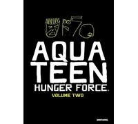 Aqua Teen Hunger Force, Vol. 2