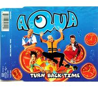 Aqua - Turn Back Time