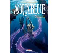 Aquablue T21 - L'Antre du Psychoderme