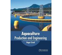 Aquaculture: Production and Engineering (Copertina rigida)