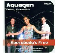 Aquagen Feat.Rozalla - Everybody'S Free