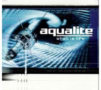 Aqualite - AQUALITE / WHAT IS LIFE