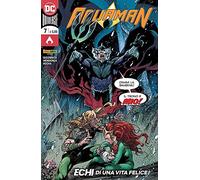 Aquaman N° 7 - DC Italia - Panini Comics - ITALIANO