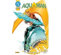 Aquaman Vol. 1 - La Marea Oscura - DC Comics Collection - Panini Comics Italiano