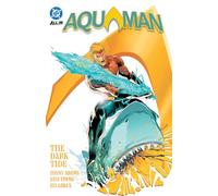 Jeremy Adams, John Timms – Aquaman Vol. 1: The Dark Tide – Tascabile
