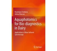 Aquaphotomics for Bio-diagnostics in Dairy: Applications of Near-Infrared Spectroscopy
