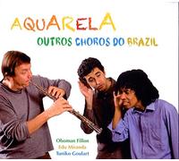 Aquarela - Outros Choros Do Brazil